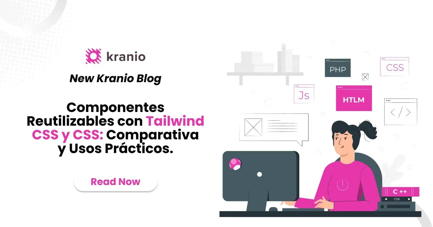 Componentes Reutilizables con Tailwind CSS y CSS Tradicional: Comparativa y Mejores Pr谩cticas